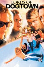 Lords of Dogtown – Lorzii din Dogtown (2005)