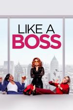 Like a Boss – Șefele (2020)