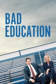 Bad Education – Scandal în educație (2019)