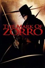 The Mark of Zorro – Semnul lui Zorro (1940)