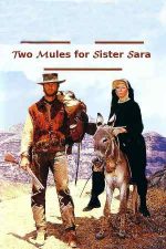 Two Mules for Sister Sara – Doi catâri pentru sora Sara (1970)