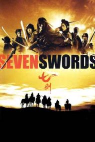 Seven Swords – Șapte săbii (2005)