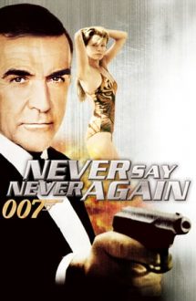 Never Say Never Again – Niciodată să nu spui niciodată (1983)