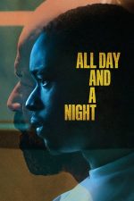 All Day and a Night – O noapte și o viață întreagă (2020)
