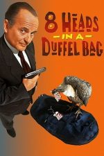 8 Heads in a Duffel Bag – 8 căpățâni într-un sac (1997)