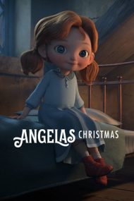 Angela’s Christmas – Crăciunul Angelei (2017)