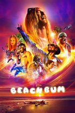 The Beach Bum – Regele plajei (2019)