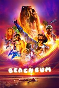 The Beach Bum – Regele plajei (2019)
