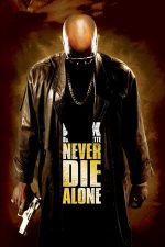 Never Die Alone – Răzbunare și iertare (2004)