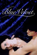 Blue Velvet – Catifeaua albastră (1986)