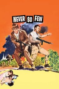 Never So Few – Compania Burma (1959)