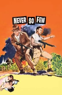 Never So Few – Compania Burma (1959)