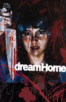 Dream Home – Casa de vis (2010)