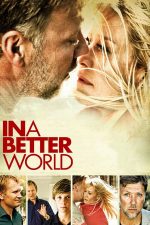 In a Better World – Într-o lume mai bună (2010)