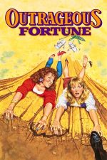 Outrageous Fortune – Cine ești tu domnule Michael Sanders (1987)