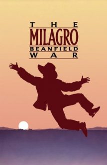 The Milagro Beanfield War – Milagro, război și secetă (1988)