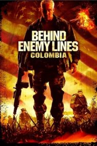 Behind Enemy Lines: Colombia – În spatele liniilor inamice 3: Columbia (2009)
