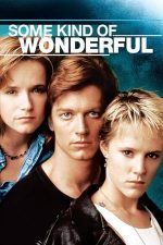 Some Kind of Wonderful – O iubire minunată (1987)