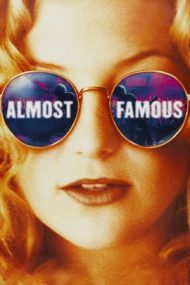 Almost Famous – Aproape celebri (2000)