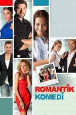 Romantik Komedi – Comedie romantică cu parfum de iubire (2010)