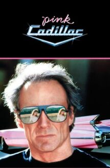 Pink Cadillac – Cadillac-ul roz (1989)