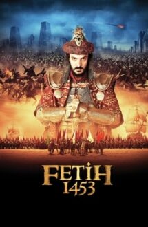 Conquest 1453 – Cucerirea Constantinopolului (2012)