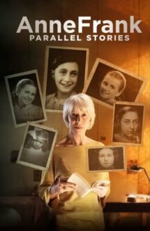 #Anne Frank Parallel Stories – #Anne Frank: Povești paralele (2019)