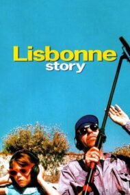Lisbon Story – Poveste în Lisabona (1994)
