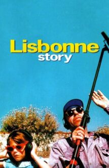 Lisbon Story – Poveste în Lisabona (1994)
