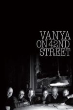 Vanya on 42nd Street – „Unchiul Vanya” de pe strada 42 (1994)