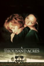 A Thousand Acres – Ferma din Iowa (1997)