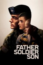 Father Soldier Son – Tată, soldat, fiu (2020)