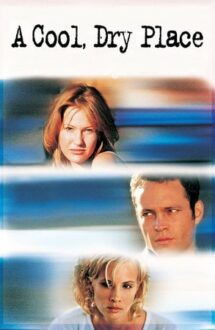 A Cool, Dry Place – Între două iubiri (1998)