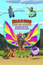 Dragons: Rescue Riders: Secrets of the Songwing – Dragonii: Salvatorii înaripați – Secretele Cântaripii (2020)