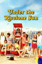Under the Riccione Sun – Sub soarele din Riccione (2020)