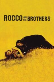 Rocco and His Brothers – Rocco și frații săi (1960)