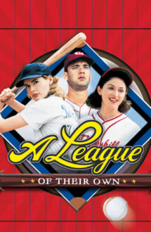 A League of Their Own – Liga feminina de baseball (1992)