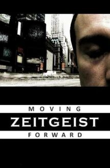 Zeitgeist: Moving Forward (2011)