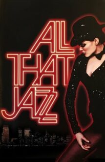 All That Jazz – Tot acest jazz (1979)