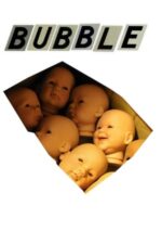 Bubble – Fragilitate (2005)