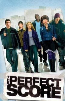 The Perfect Score – Nota perfectă (2004)