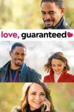 Love, Guaranteed – Dragoste garantată (2020)