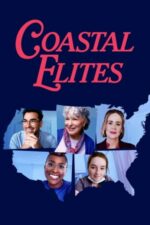 Coastal Elites – Lume bună în vremuri rele (2020)