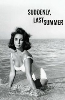 Suddenly, Last Summer – Brusc, vara trecută (1959)