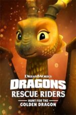 Dragons: Rescue Riders: Hunt for the Golden Dragon – Dragonii: Salvatorii înaripați: Goana după dragonul auriu (2020)