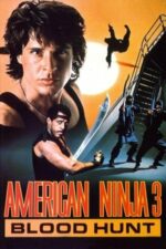 American Ninja 3: Blood Hunt (1989)