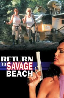 L.E.T.H.A.L. Ladies: Return to Savage Beach – Trupa de șoc (1998)