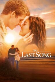 The Last Song – Ultimul cântec (2010)
