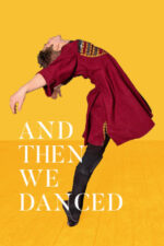 And Then We Danced – Și Atunci am Dansat (2019)