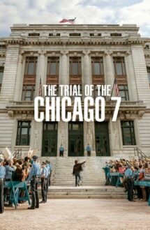 The Trial of the Chicago 7 – Procesul celor șapte din Chicago (2020)